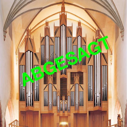 Abgesagt Orgel